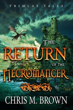 Paperback Trimlas Tales: The Return Of The Necromancer Book