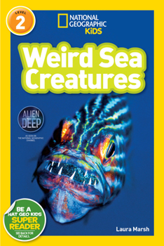 Weird Sea Creatures - Book  of the National Geographic Readers