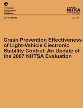 Paperback Crash Prevention Effectiveness of Light-Vehicle Electronic Stability Control: An Update of the 2007 NHTSA Evaluation Book