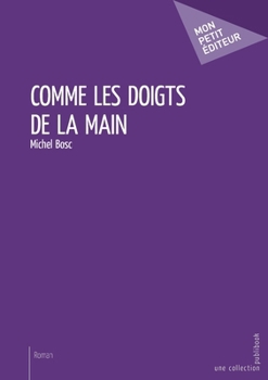 Paperback Comme les doigts de la main [French] Book