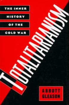 Hardcover Totalitarianism: The Inner History of the Cold War Book