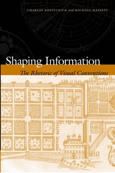 Hardcover Shaping Information: The Rhetoric of Visual Conventions Book