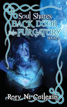 Back Door Into Purgatory (SoulShares Series) - Book #9 of the SoulShares