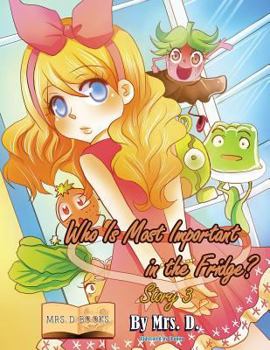 Paperback Who Is Most Important in the Fridge? Story 3 Book