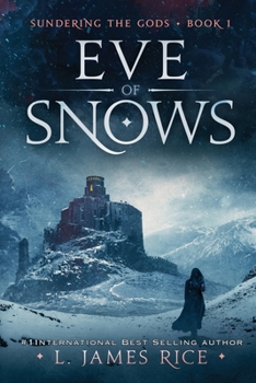 Paperback Eve of Snows: Sundering the Gods Book One Book