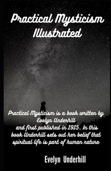 Paperback Practical Mysticism Illustrated Book