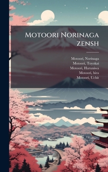 Hardcover Motoori Norinaga zensh [Japanese] Book