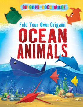 Library Binding Fold Your Own Origami Ocean Animals Book