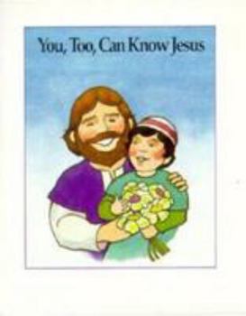 Paperback You Too Can Know Jesus Book