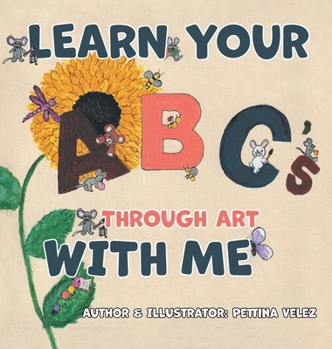 Hardcover Learn Your ABC's Through Art with Me Book