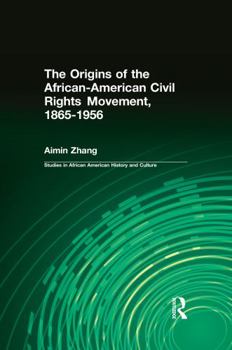 Paperback The Origins of the African-American Civil Rights Movement 1865-1956 Book