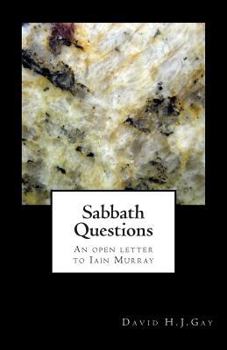 Paperback Sabbath Questions: An open letter to Iain Murray Book