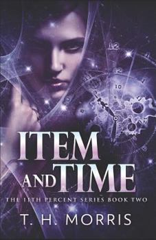 Item And Time - Book #2 of the 11th Percent