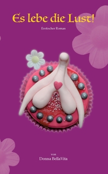 Paperback Es lebe die Lust! [German] Book