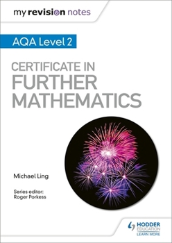 Paperback My Revision Notes: AQA Level 2 Certificate in Further Mathematics Book