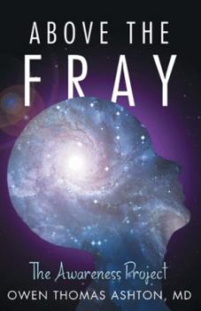 Paperback Above the Fray: The Awareness Project Book