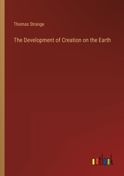 Paperback The Development of Creation on the Earth Book