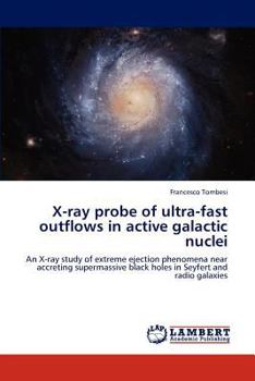 Paperback X-Ray Probe of Ultra-Fast Outflows in Active Galactic Nuclei Book