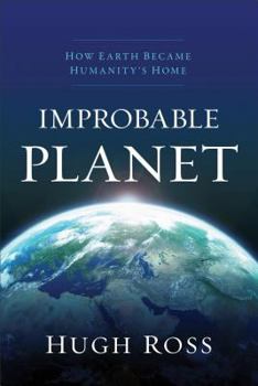 Hardcover Improbable Planet: How Earth Became Humanity's Home Book
