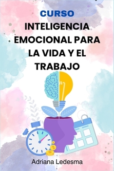 Paperback Curso Inteligencia Emocional Para La Vida Y El Trabajo [Spanish] Book