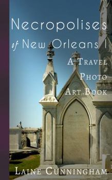 Paperback Necropolises of New Orleans I: Cemeteries as Cultural Markers Book