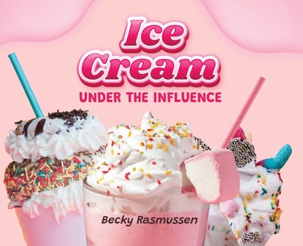 Hardcover Ice Cream Under the Influence Book