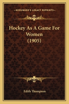 Paperback Hockey As A Game For Women (1905) Book