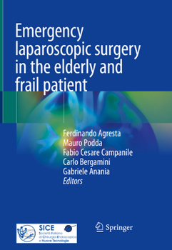 Hardcover Emergency Laparoscopic Surgery in the Elderly and Frail Patient Book