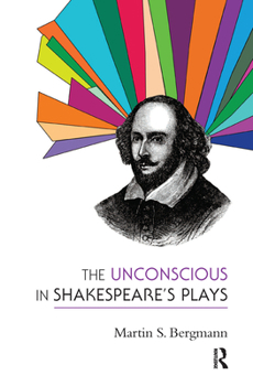 Hardcover The Unconscious in Shakespeare's Plays Book