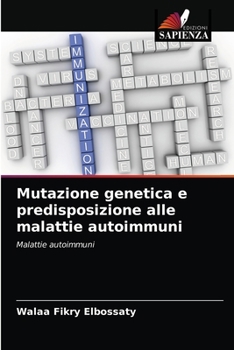 Paperback Mutazione genetica e predisposizione alle malattie autoimmuni [Italian] Book