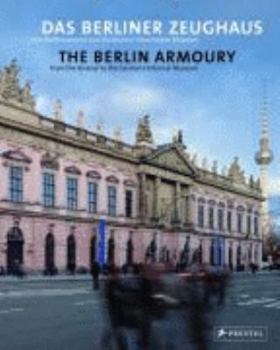 Paperback The Berlin Zeughaus (Museum Guides) Book