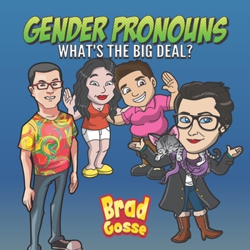 Paperback Gender Pronouns: What's The Big Deal? Book