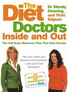 Paperback Diet Doctors: Inside and Out. Wendy Denning & Vicki Edgson Book