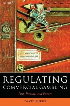 Paperback Regulating Commercial Gambling: Past, Present, and Future Book