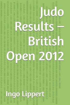 Paperback Judo Results - British Open 2012 Book