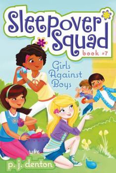 Girls vs. Boys - Book #7 of the Sleepover Squad