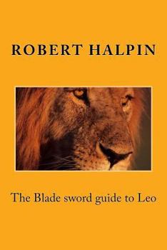 Paperback The Blade sword guide to Leo Book