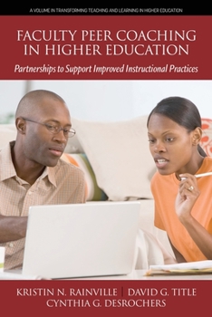 Paperback Faculty Peer Coaching in Higher Education: Partnerships to Support Improved Instructional Practices Book