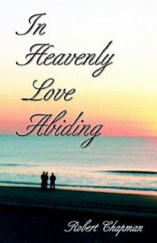 Paperback In Heavenly Love Abiding Book