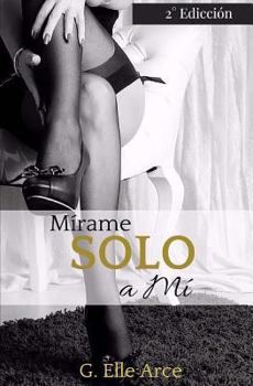 Paperback Mirame, solo a mi [Spanish] Book