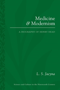 Paperback Medicine and Modernism: A Biography of Henry Head Book