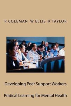 Paperback Developing Peer Support Workers: Training Manual Book