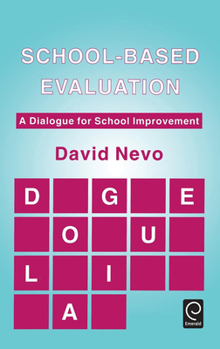 Hardcover School-Based Evaluation: A Dialogue for School Improvement Book