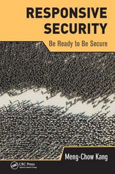 Hardcover Responsive Security: Be Ready to Be Secure Book