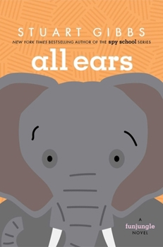 All Ears (FunJungle) - Book #9 of the FunJungle