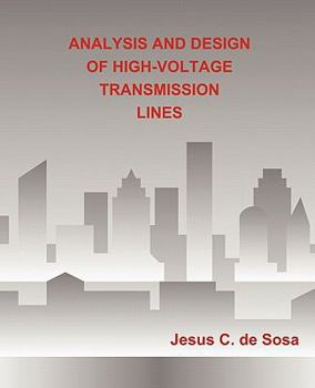 Paperback Analysis and Design of High-Voltage Transmission Lines Book