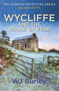 Wycliffe and the House of Fear - Book #20 of the Wycliffe