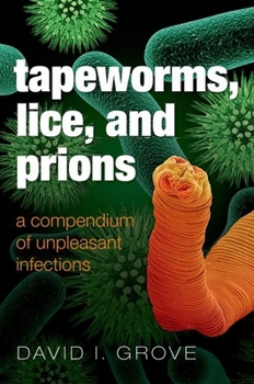 Hardcover Tapeworms, Lice, and Prions Book