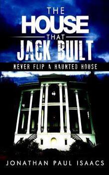 Paperback The House That Jack Built: A Humorous Haunted House Fiasco Book
