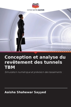 Conception et analyse du revêtement des tunnels TBM (French Edition)